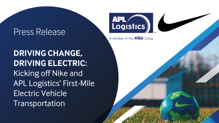 Driving Change, Driving Electric: Kicking off Nike and APL Logistics’ First-Mile Electric Vehicle Transportation!