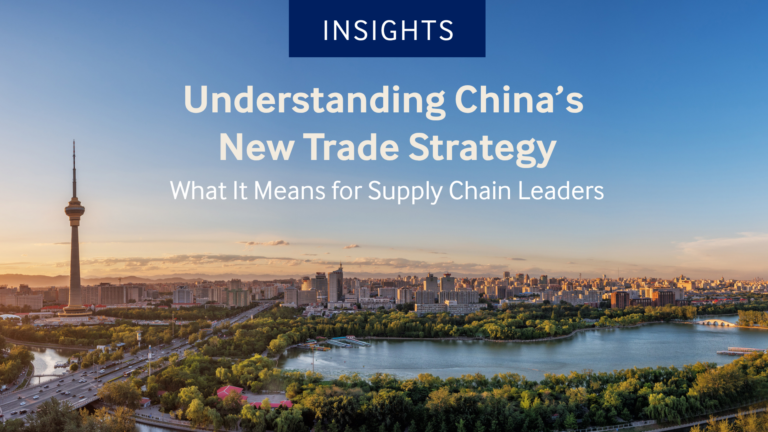 Understanding China’s New Trade Strategy: What It Means for Supply Chain Leaders